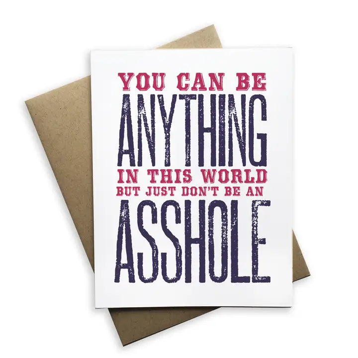 You Can Be Anything In the World