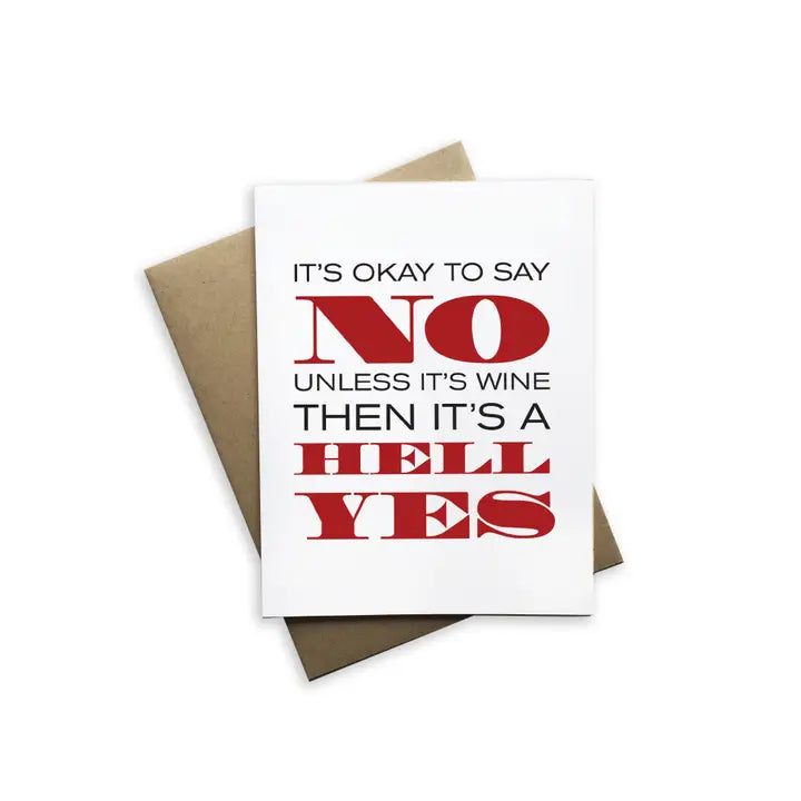 It's Okay To Say No Unless It's Wine