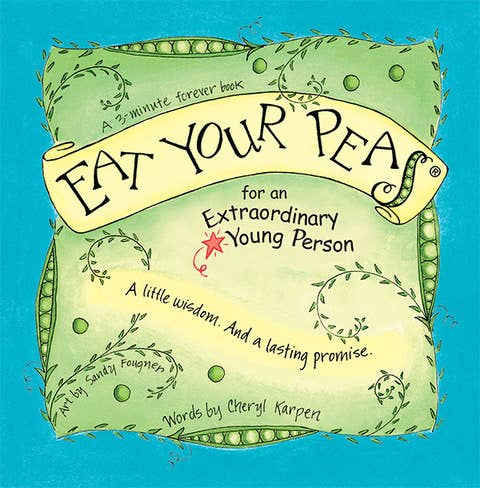 Eat Your Peas for an Extraordinary Young Person - Gift Book