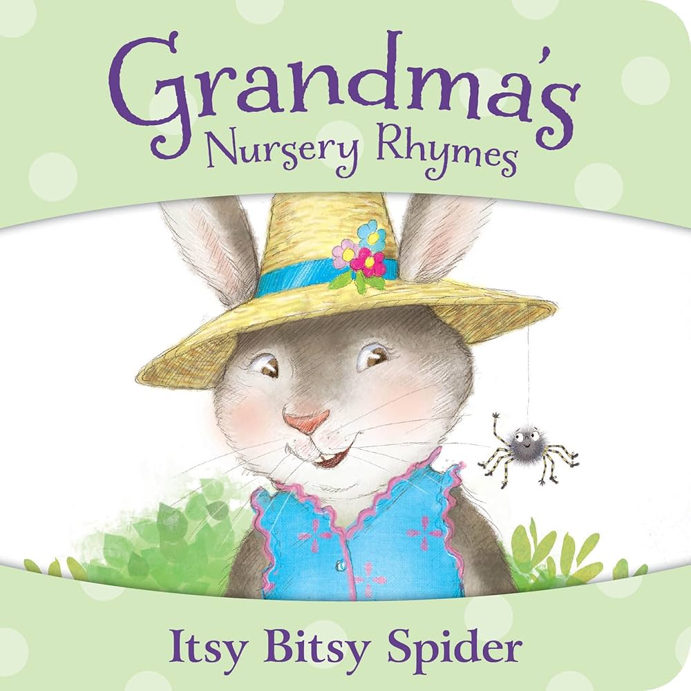 Grandma's Nursery Rhymes : Itsy Bitsy Spider
