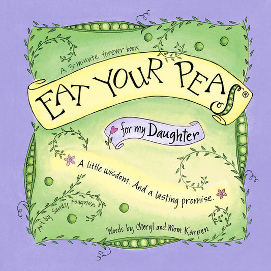 Eat Your Peas for my Daughter - Gift Book