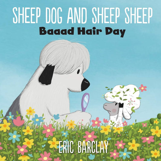 Sheep Dog and Sheep Sheep Baaad Hair day