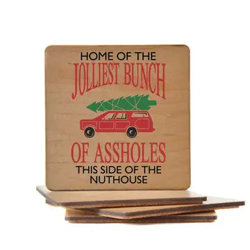 Home of the jolliest bunch Coaster