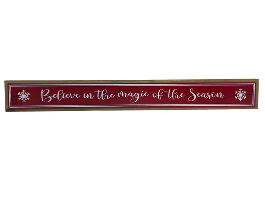 Believe In the Magic Wooden Sign