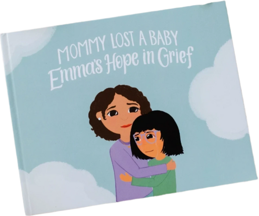 Mommy Lost a Baby Emma’s Hope in Grief