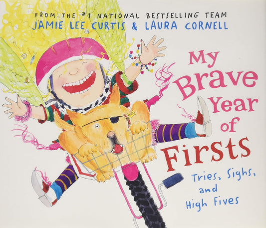 My Brave Year of Firsts: Tries, Sighs, and High Fives Hardcover